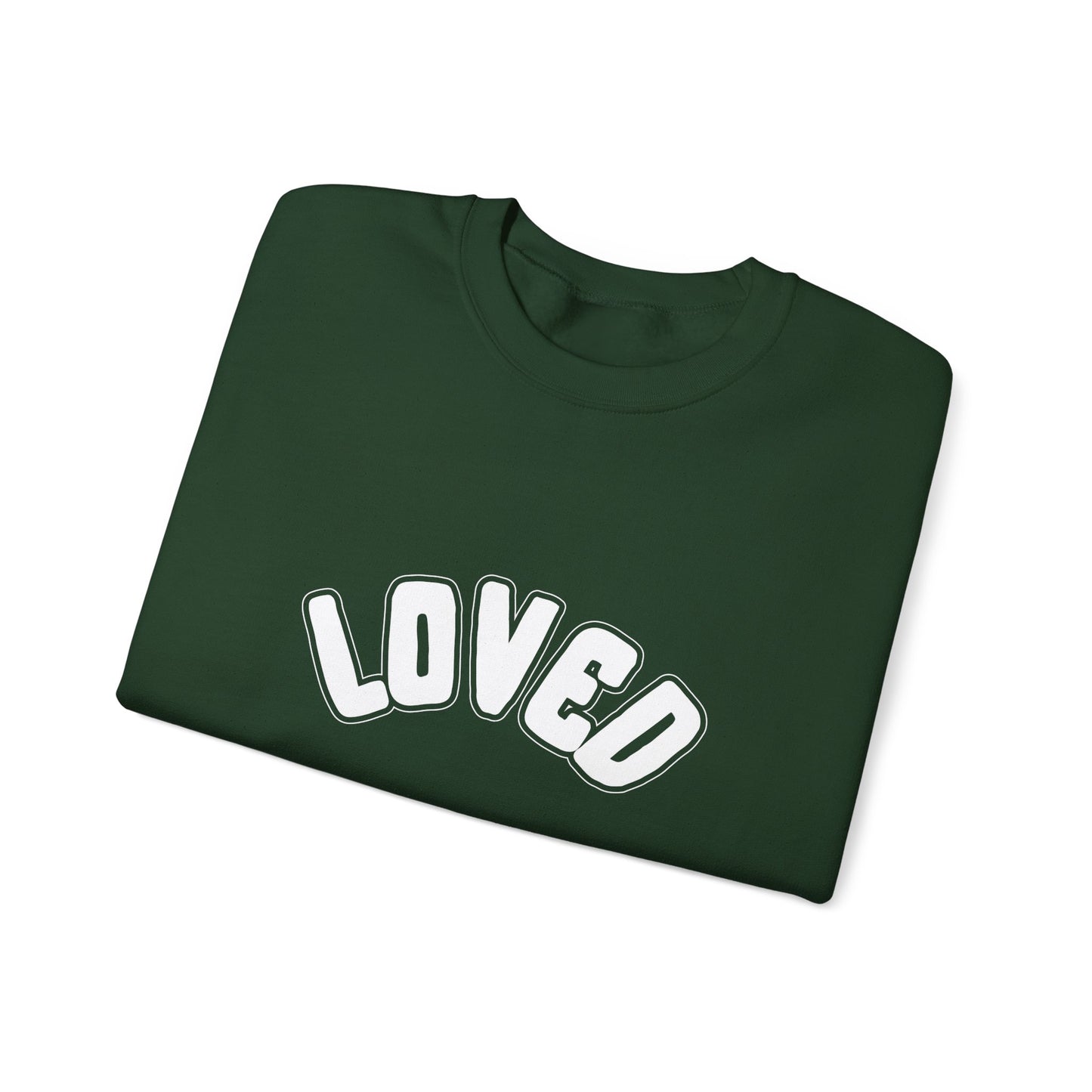 Loved Sweatshirt
