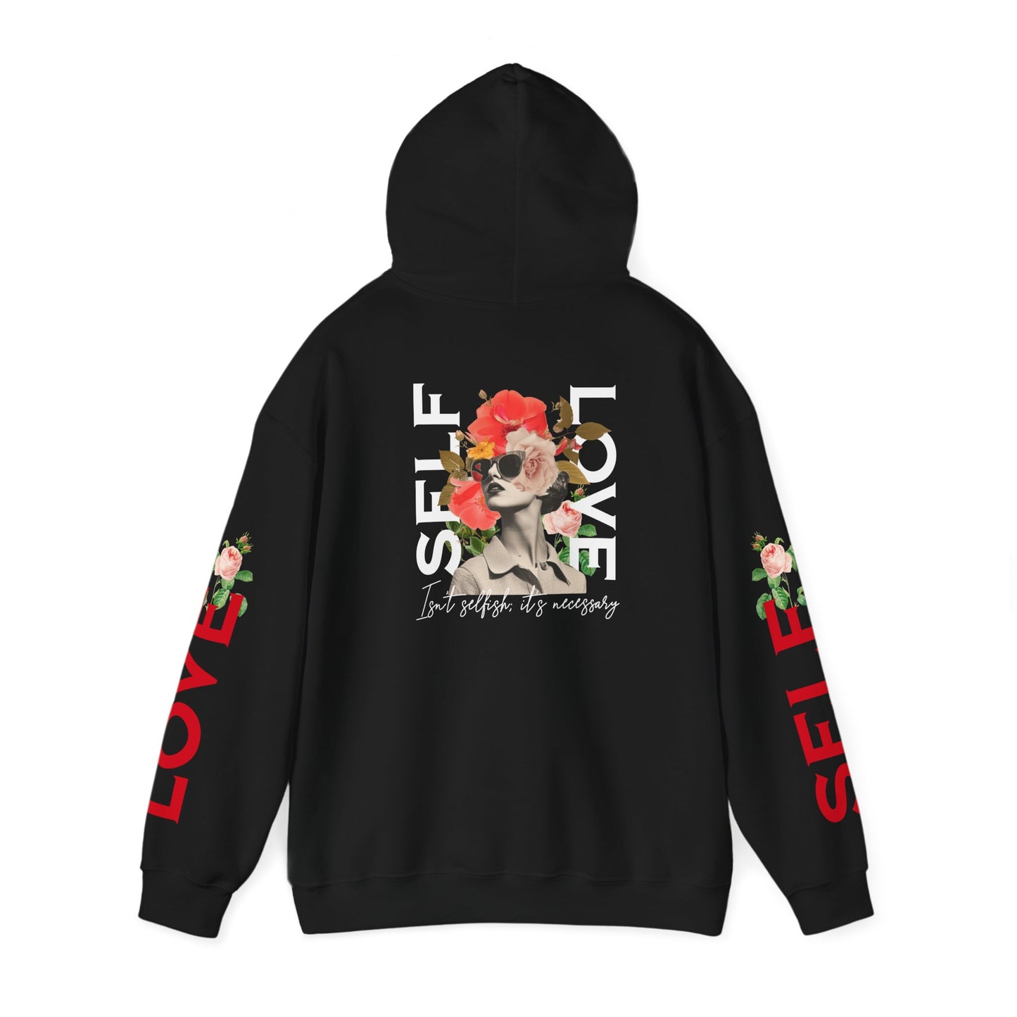 Self-Love Hoodie – Because It’s Necessary