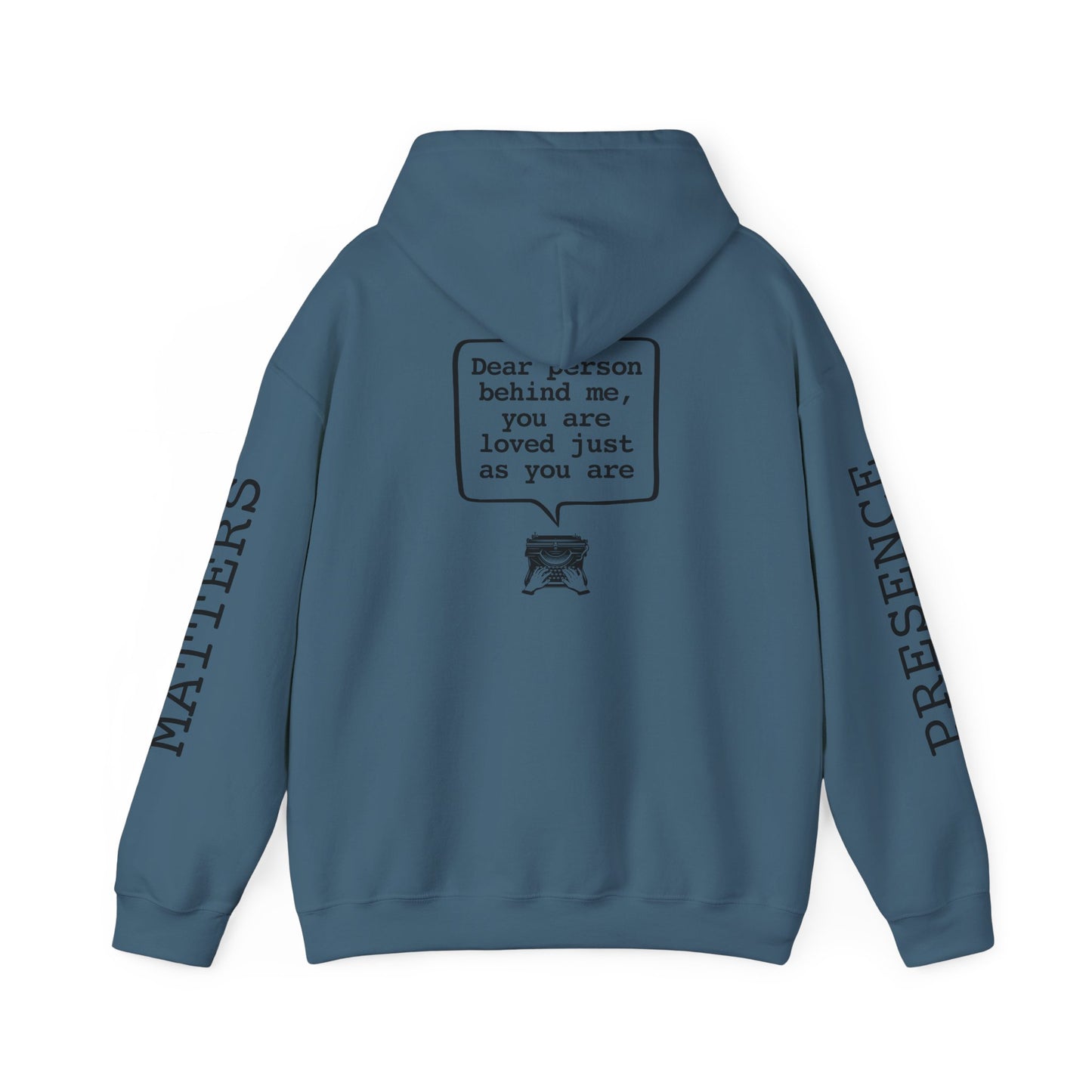 Your Presence Matters Hoodie