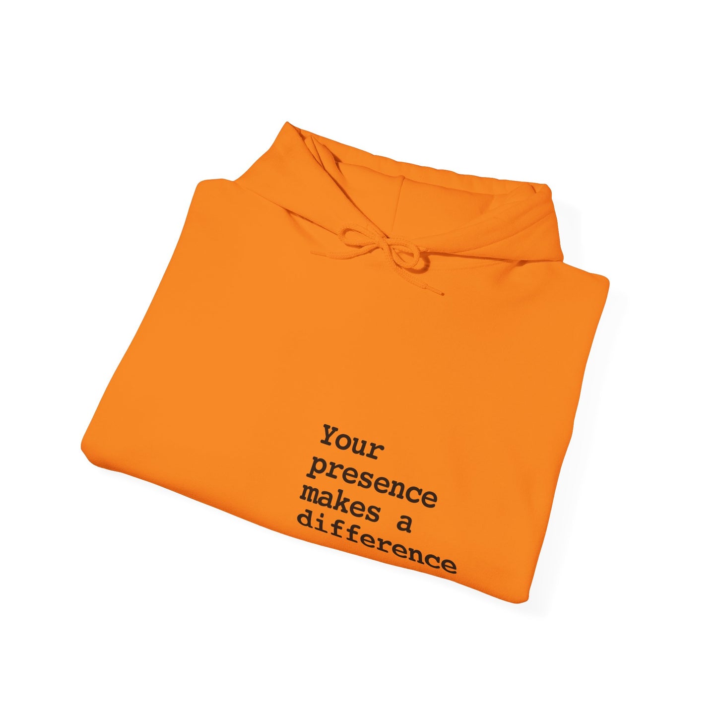 Your Presence Matters Hoodie