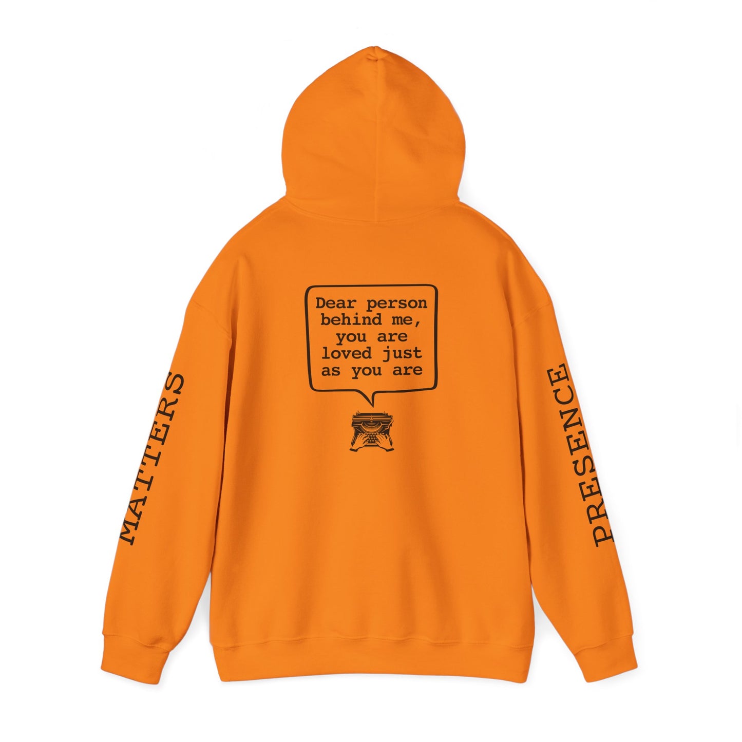 Your Presence Matters Hoodie