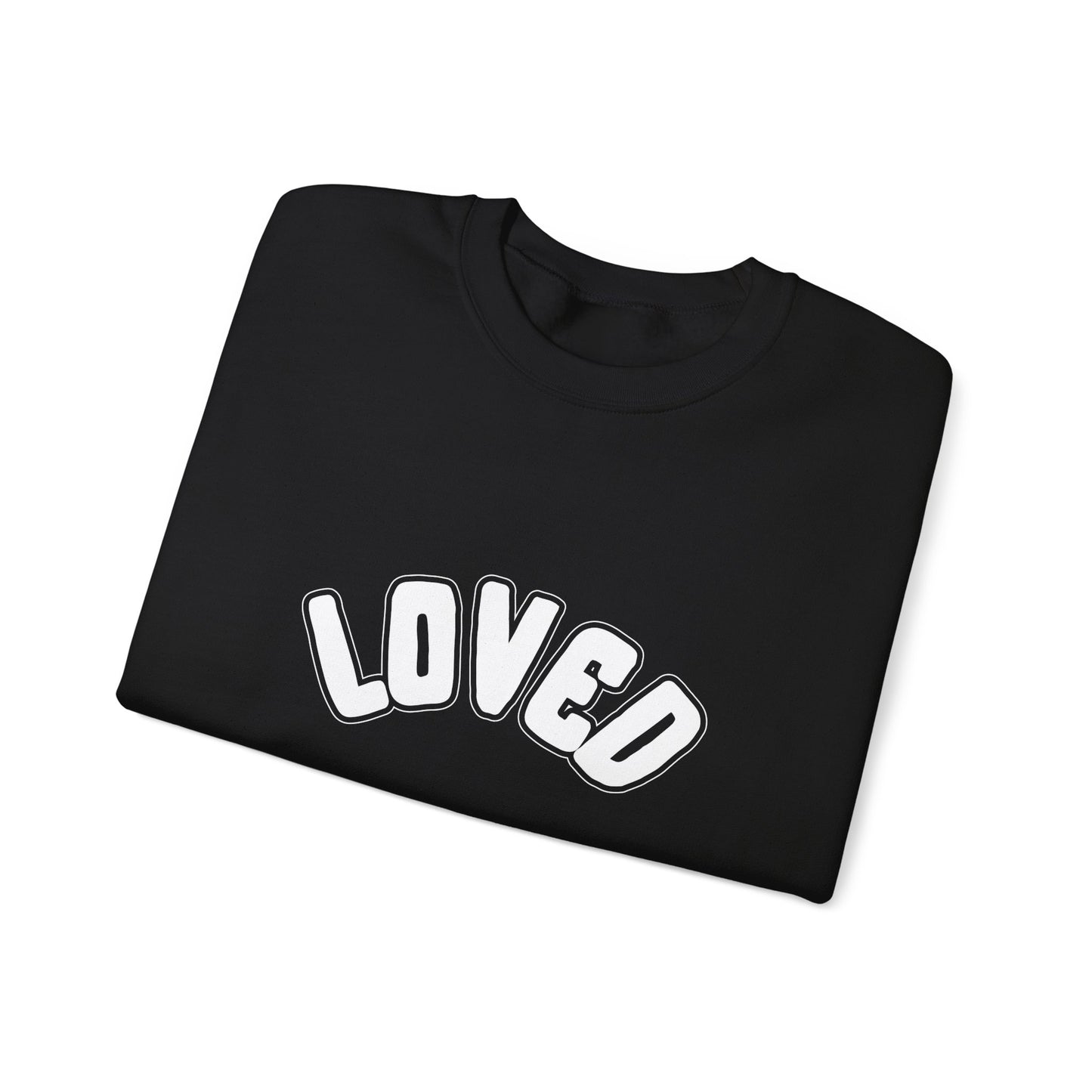 Loved Sweatshirt