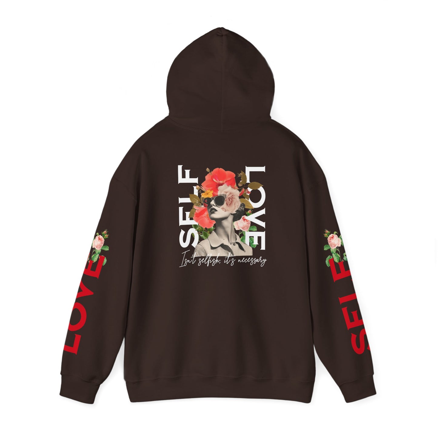 Self-Love Hoodie – Because It’s Necessary