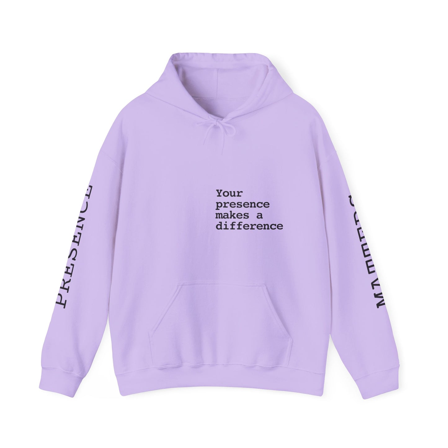 Your Presence Matters Hoodie