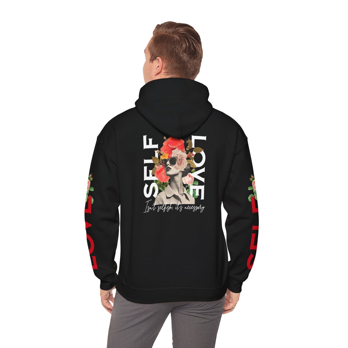 Self-Love Hoodie – Because It’s Necessary