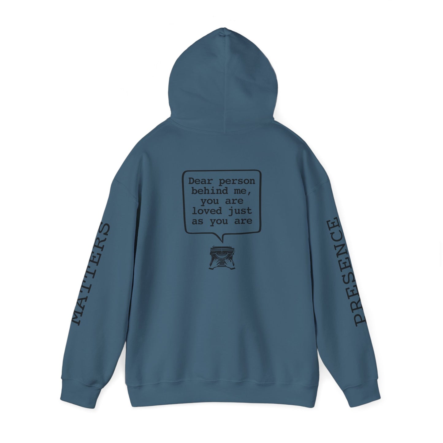 Your Presence Matters Hoodie