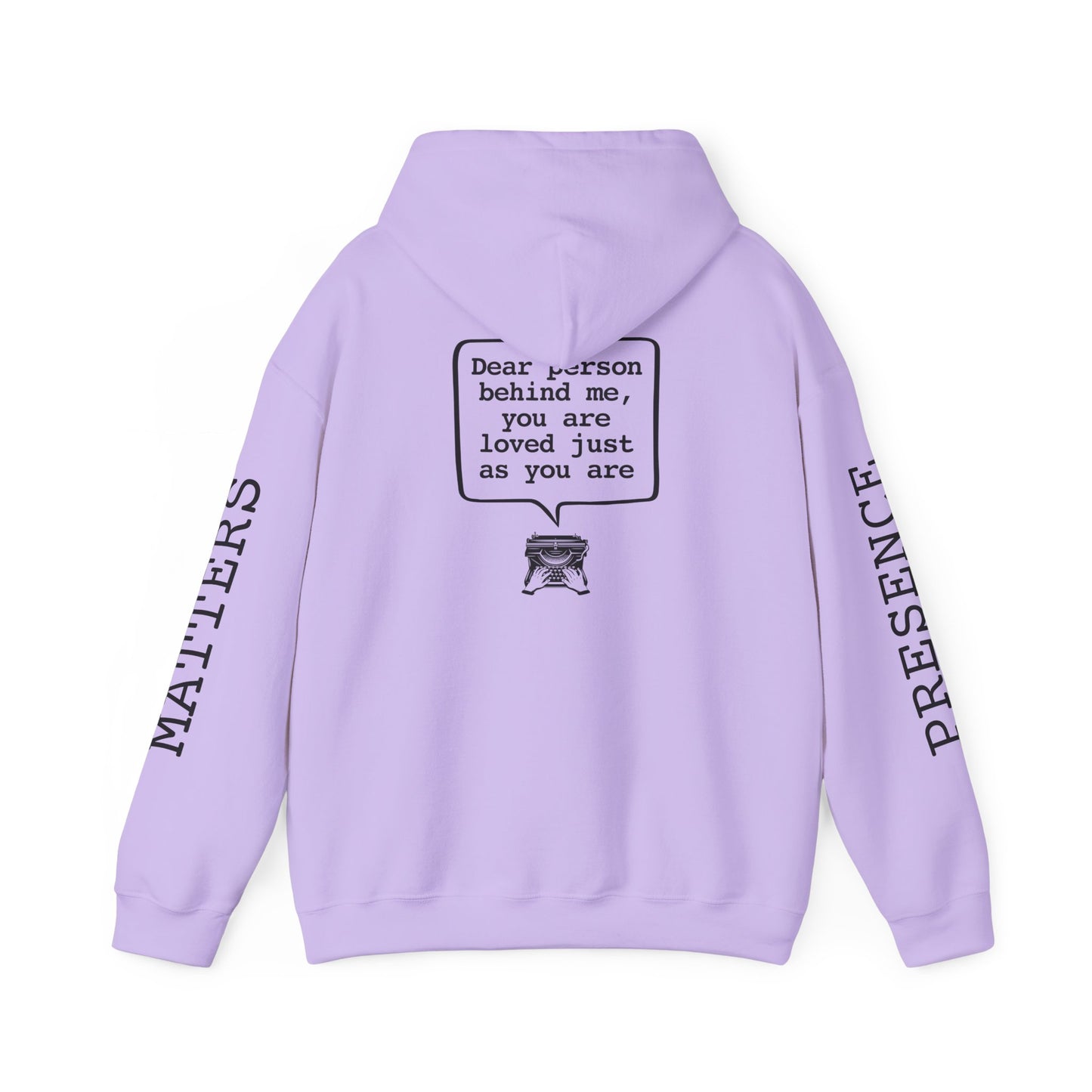 Your Presence Matters Hoodie