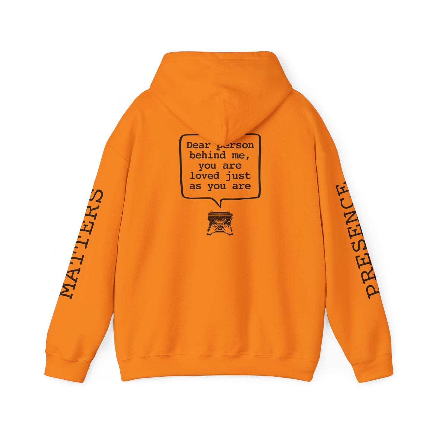 Your Presence Matters Hoodie