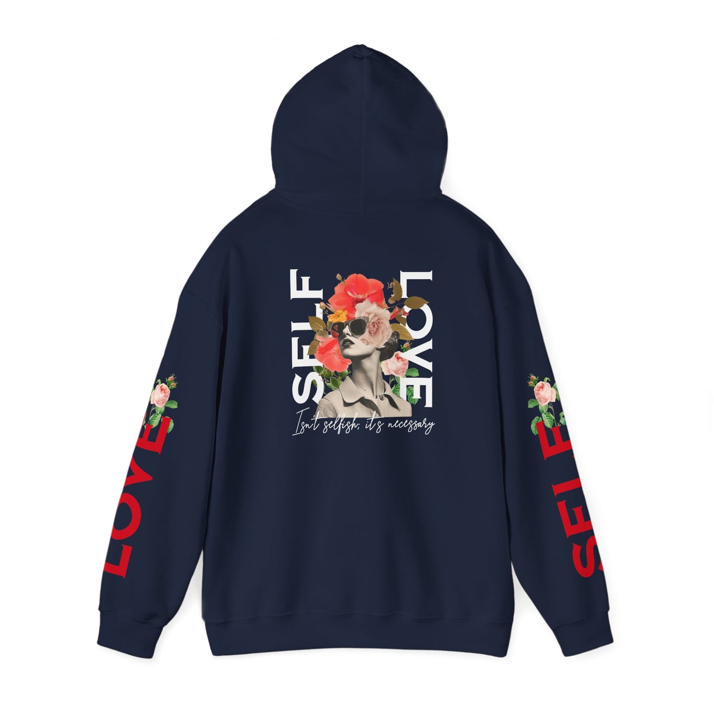 Self-Love Hoodie – Because It’s Necessary