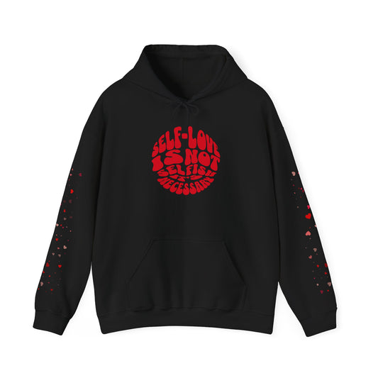 Self-Love Hoodie – Because It’s Necessary
