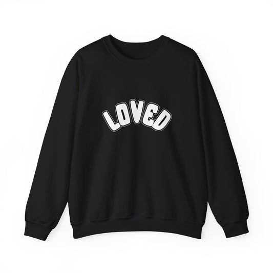 Loved Sweatshirt