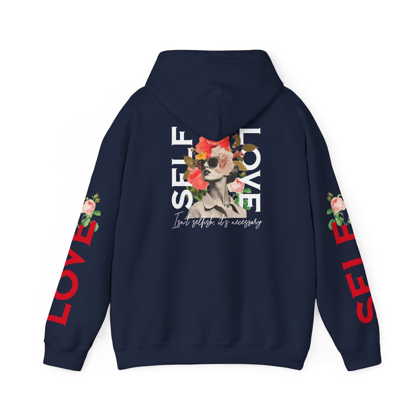 Self-Love Hoodie – Because It’s Necessary