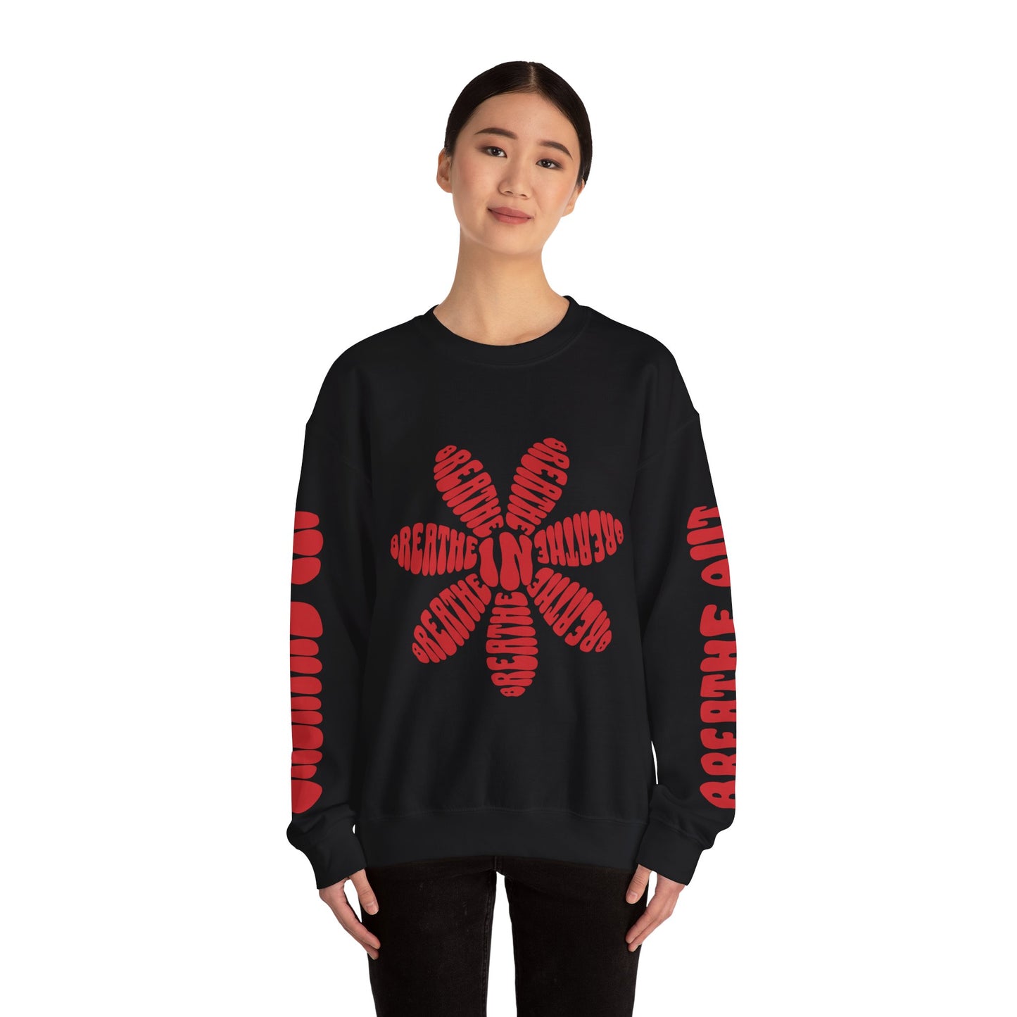 Breathe In, Breathe Out Sweatshirt