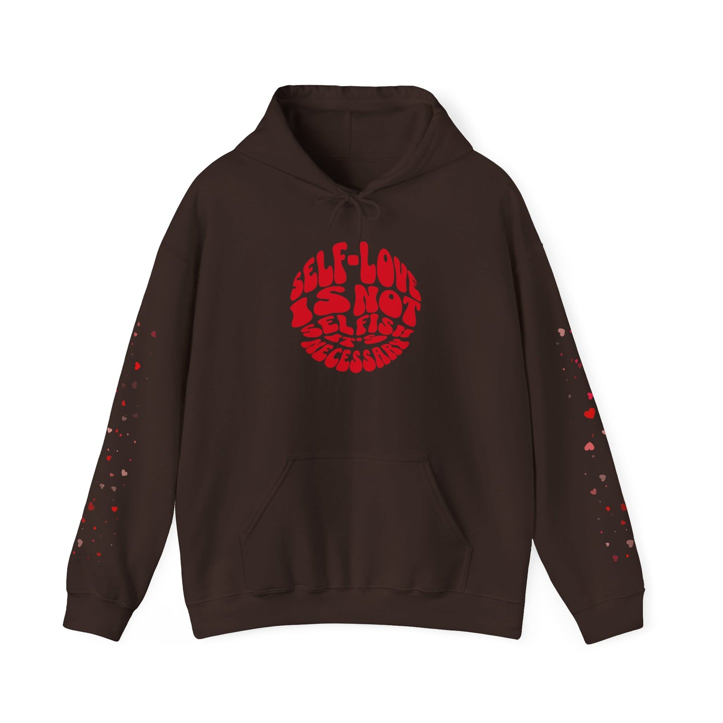 Self-Love Hoodie – Because It’s Necessary