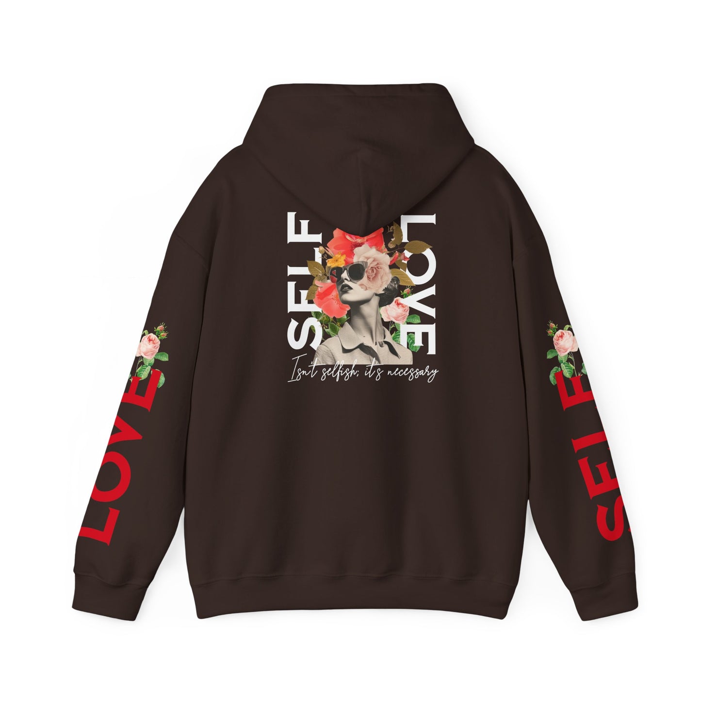 Self-Love Hoodie – Because It’s Necessary