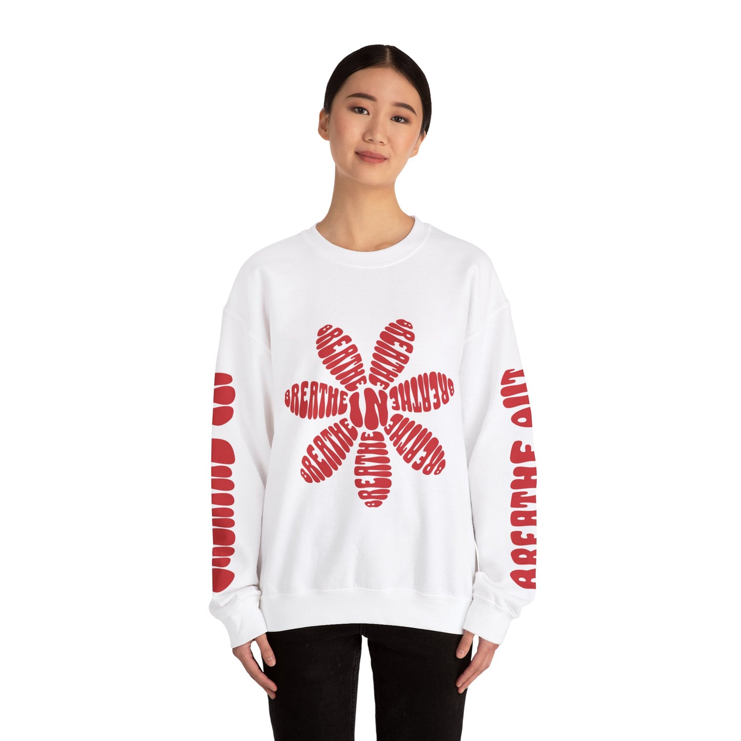 Breathe In, Breathe Out Sweatshirt